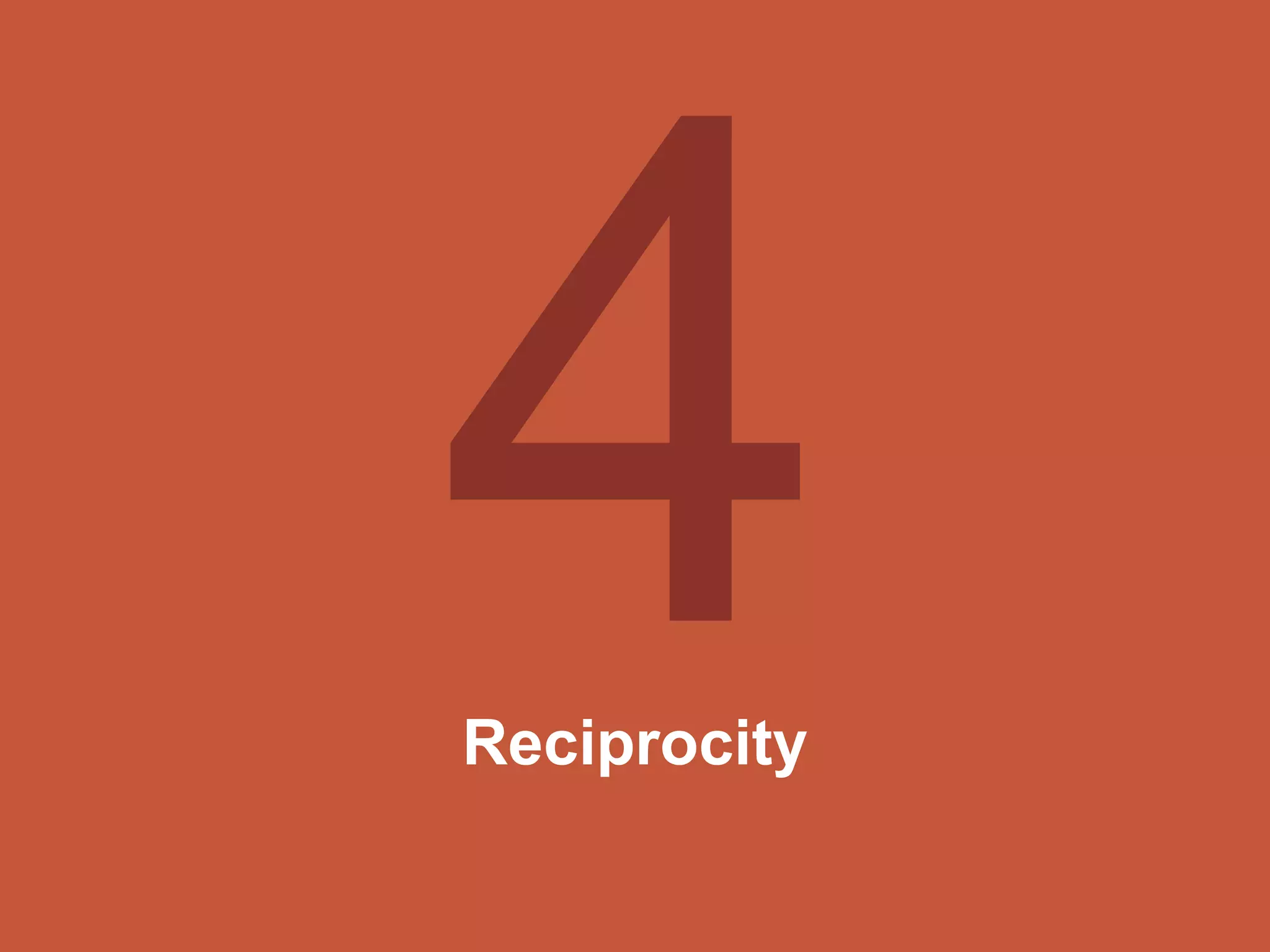 Reciprocity
 