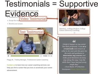 Testimonials = Supportive
Evidence
 