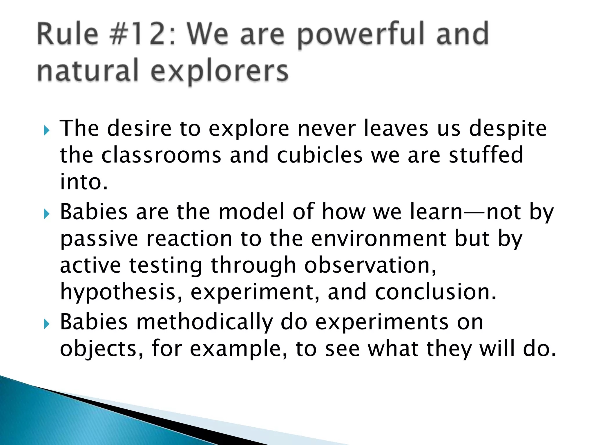 Relevancy & Novelty help learningRelevancy NoveltyConnect to something importantCaringEmotional impactStorytellingReal life connectionClear expectationsWIIFMCompelling questionsPredictions Variety of movementsChanging modalitiesVariety of paceDifferent toolsStations: different rolesWacky: goodRewards: quirkyMulti-sensoryPeer tutorsRiddles/puzzles