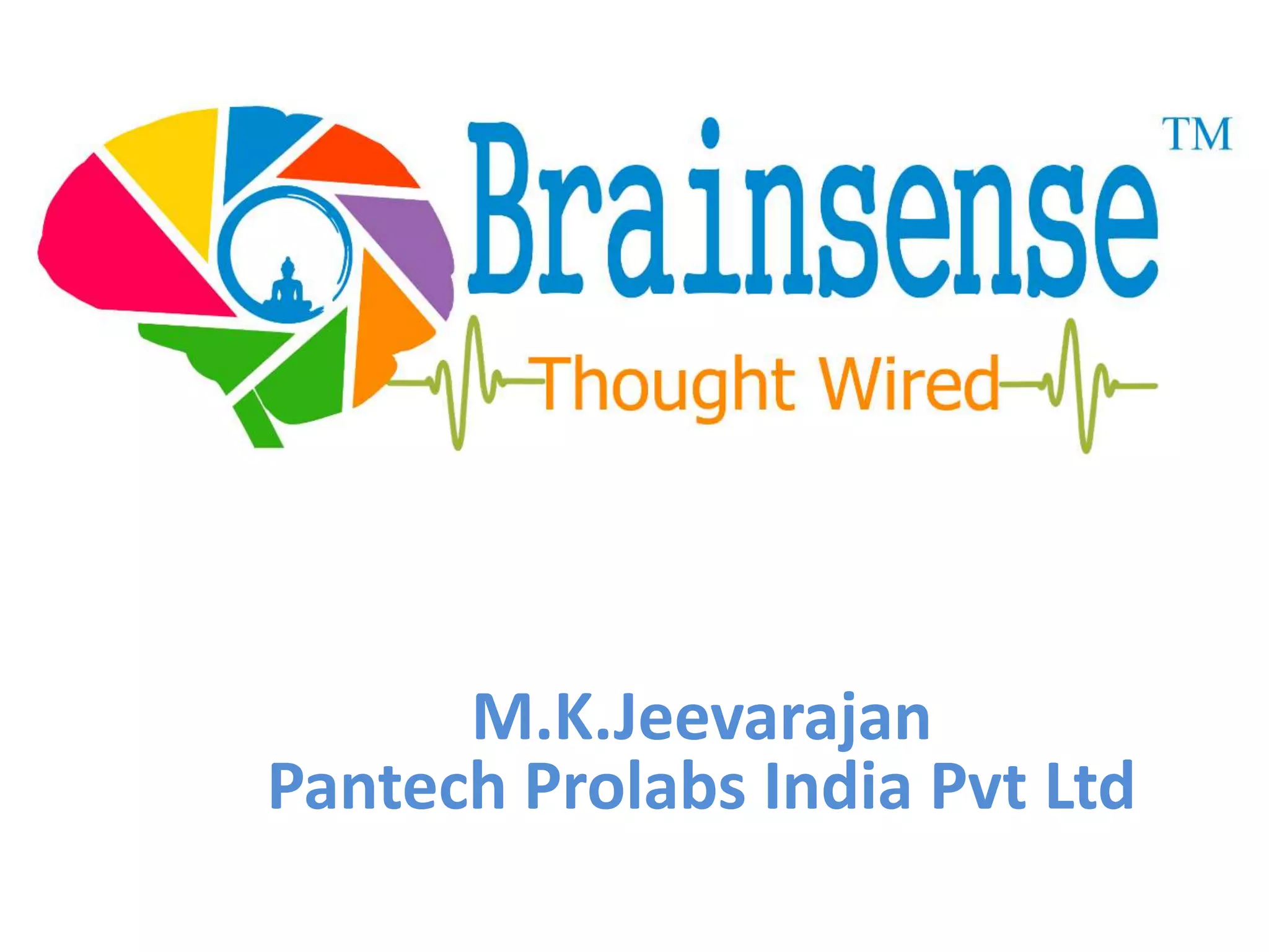 M.K.Jeevarajan
Pantech Prolabs India Pvt Ltd