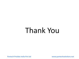 Thank You
Pantech Prolabs India Pvt Ltd www.pantechsolutions.net
 