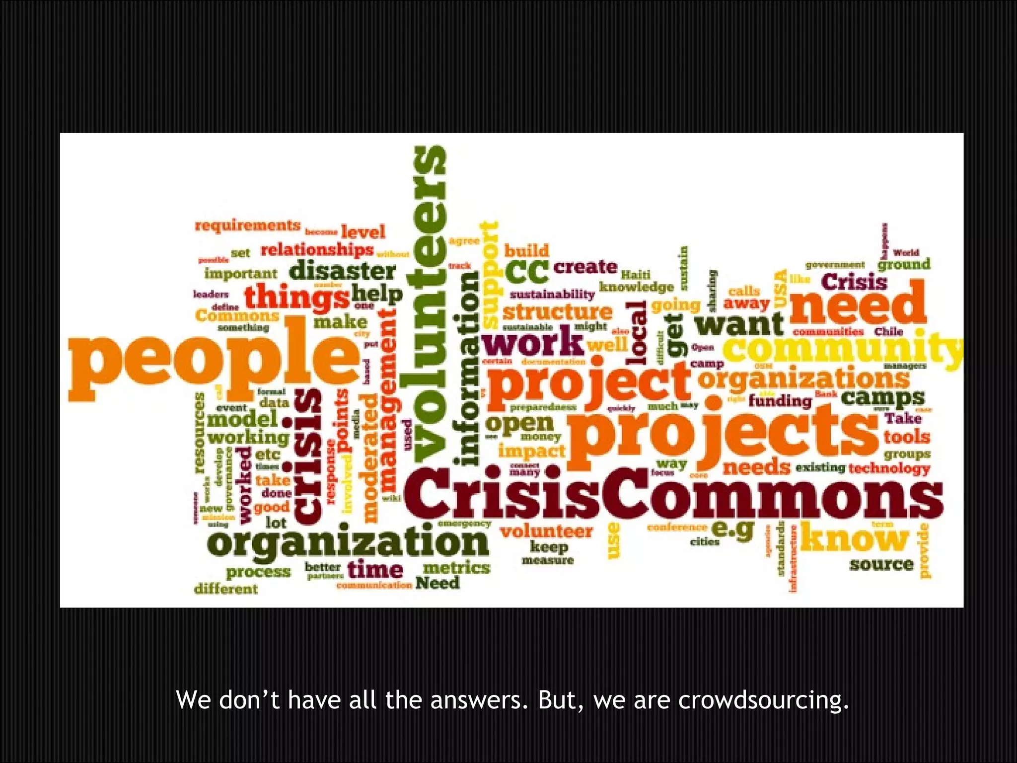 We don’t have all the answers. But, we are crowdsourcing. 