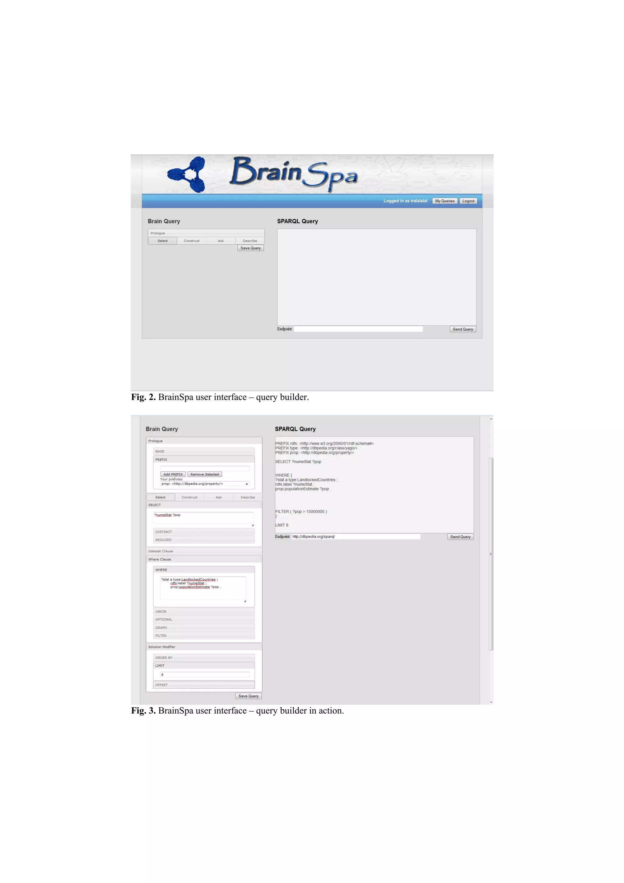 Fig. 2. BrainSpa user interface – query builder.




Fig. 3. BrainSpa user interface – query builder in action.
 