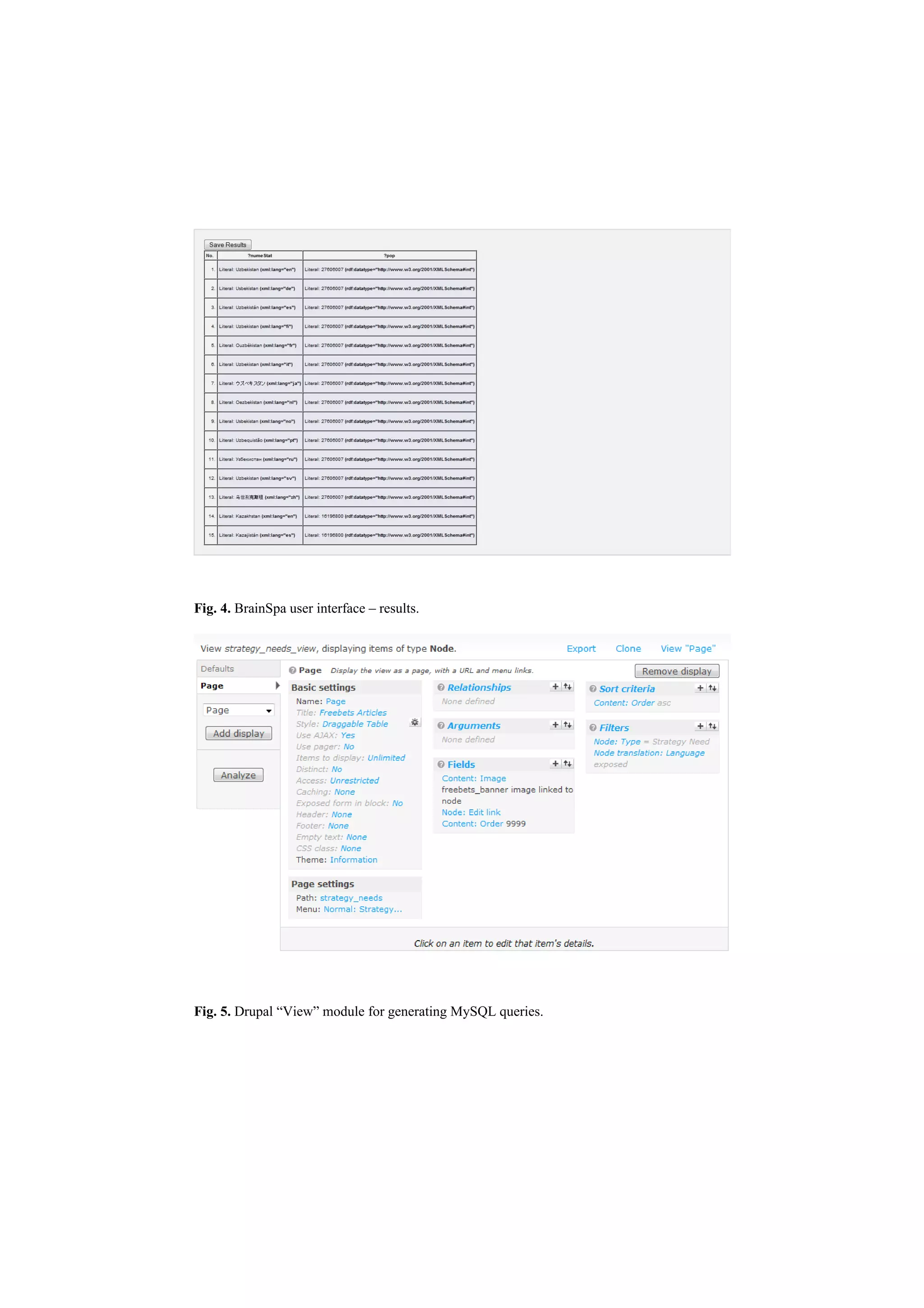 Fig. 4. BrainSpa user interface – results.




Fig. 5. Drupal “View” module for generating MySQL queries.
 