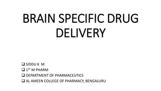 Brain specific drug delivery | PPTX