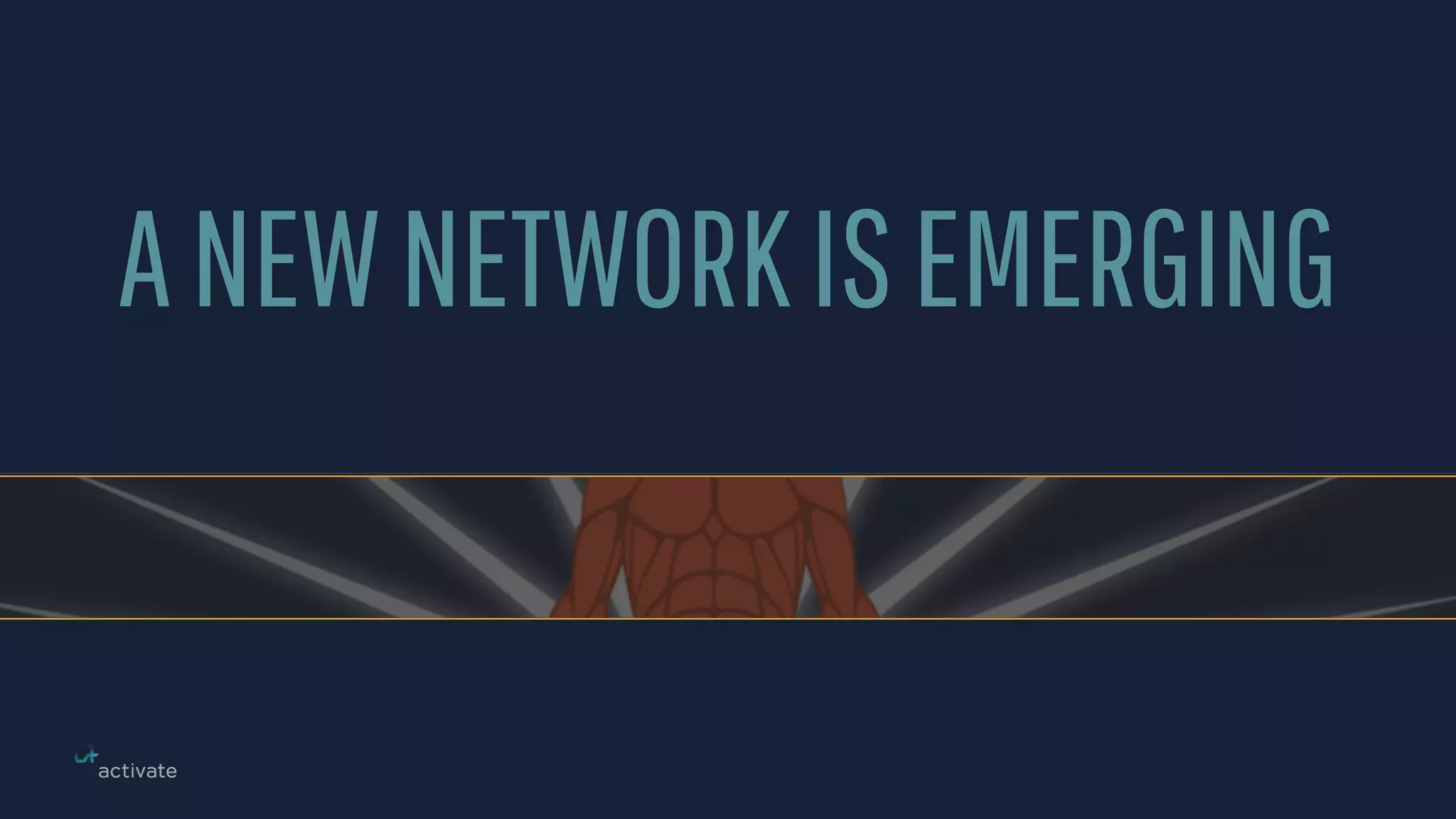 ANEWNETWORKISEMERGING
 