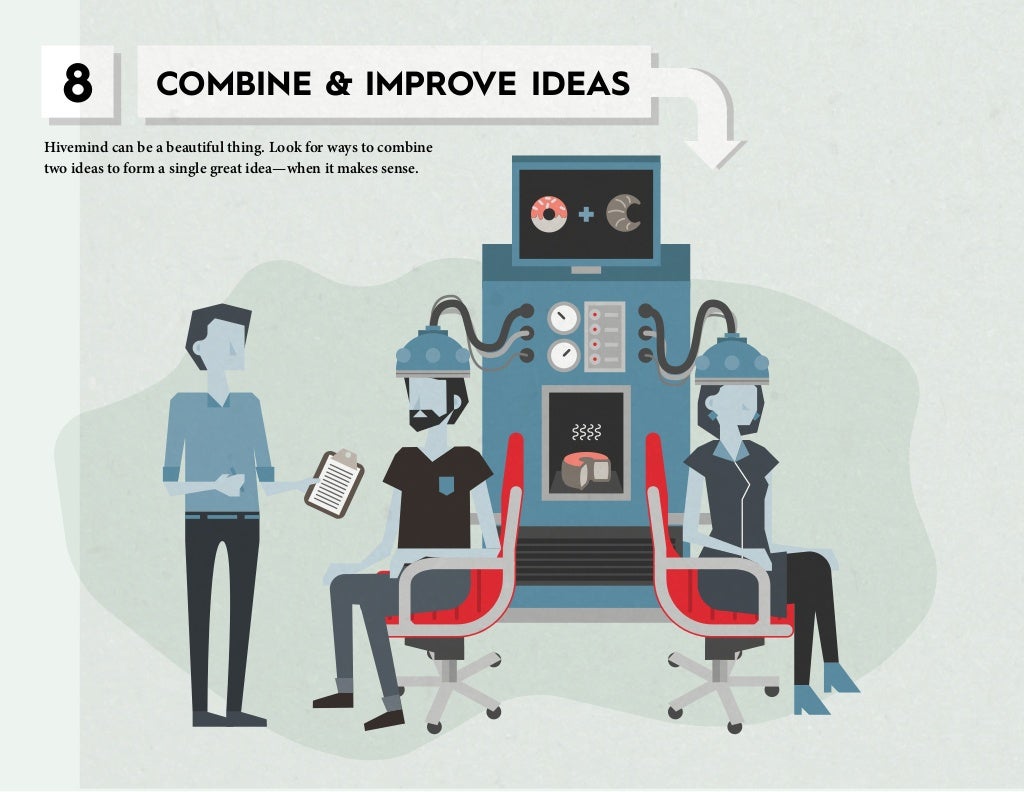 8 COMBINE & IMPROVE IDEAS