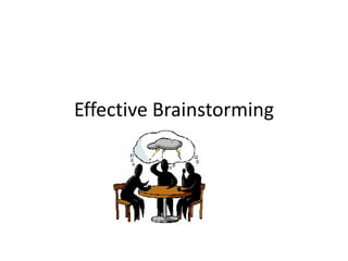 Effective Brainstorming 