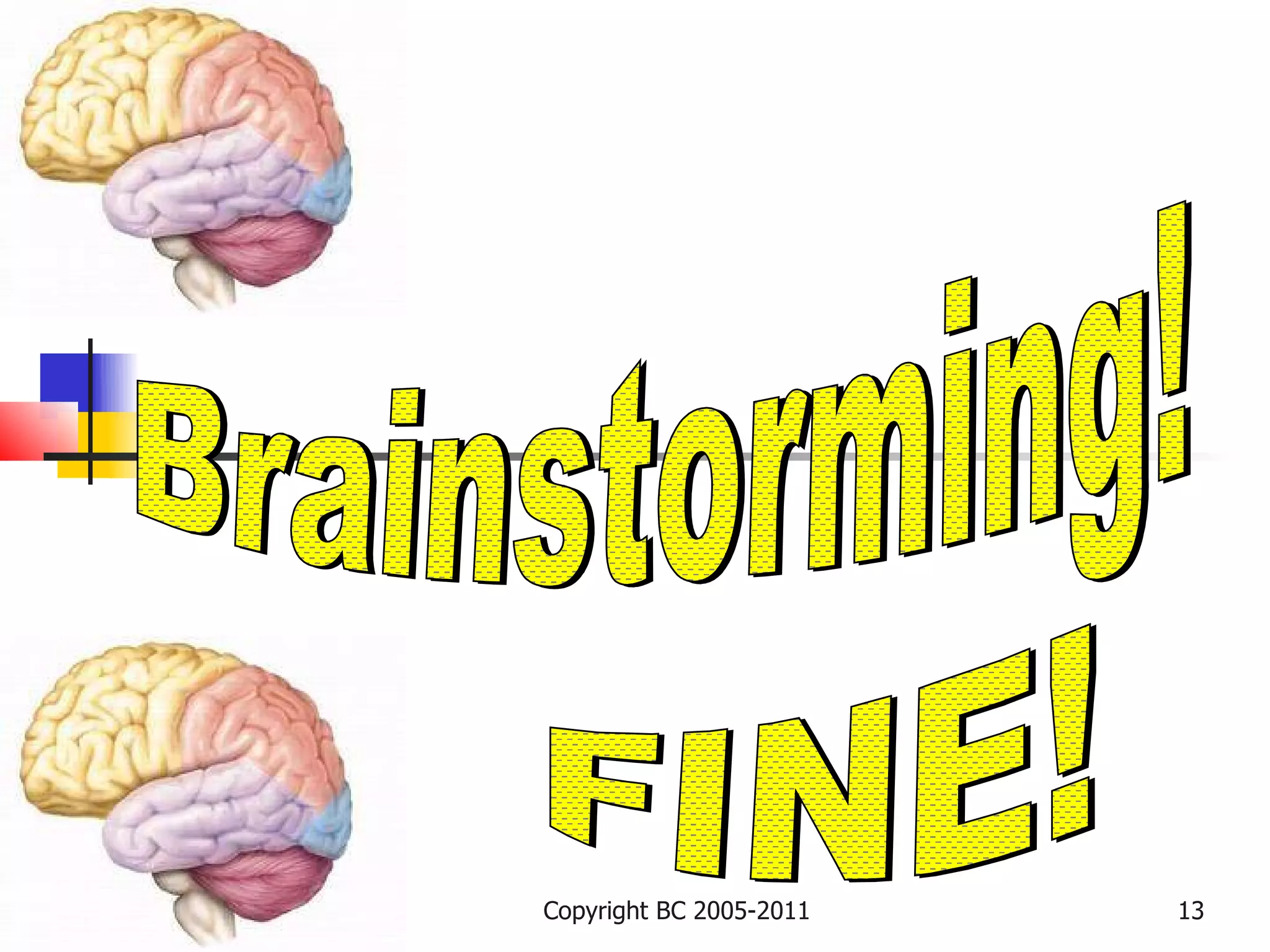 Copyright BC 2005-2011   13
 