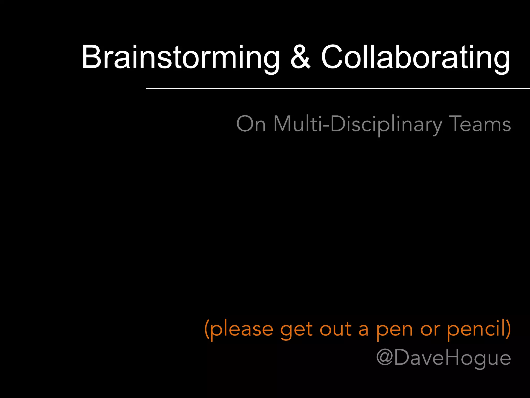 Brainstorming & Collaboration on Multi-Disciplinary Teams | PPTX