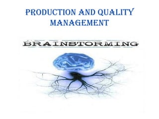 PRODUCTION AND QUALITY MANAGEMENT 