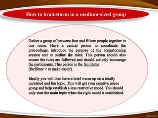 How to brainstorm in a medium-sized group
 