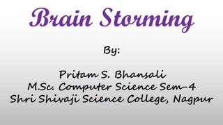 Brain Storming