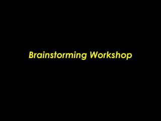 Brainstorming Workshop 