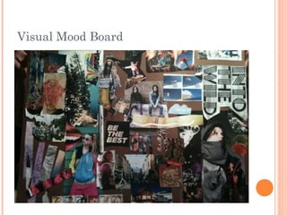 Visual Mood Board
 