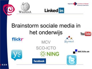 Brainstorm sociale media in het onderwijs  MCV SCO-ICTO 