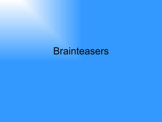 Brainteasers 
