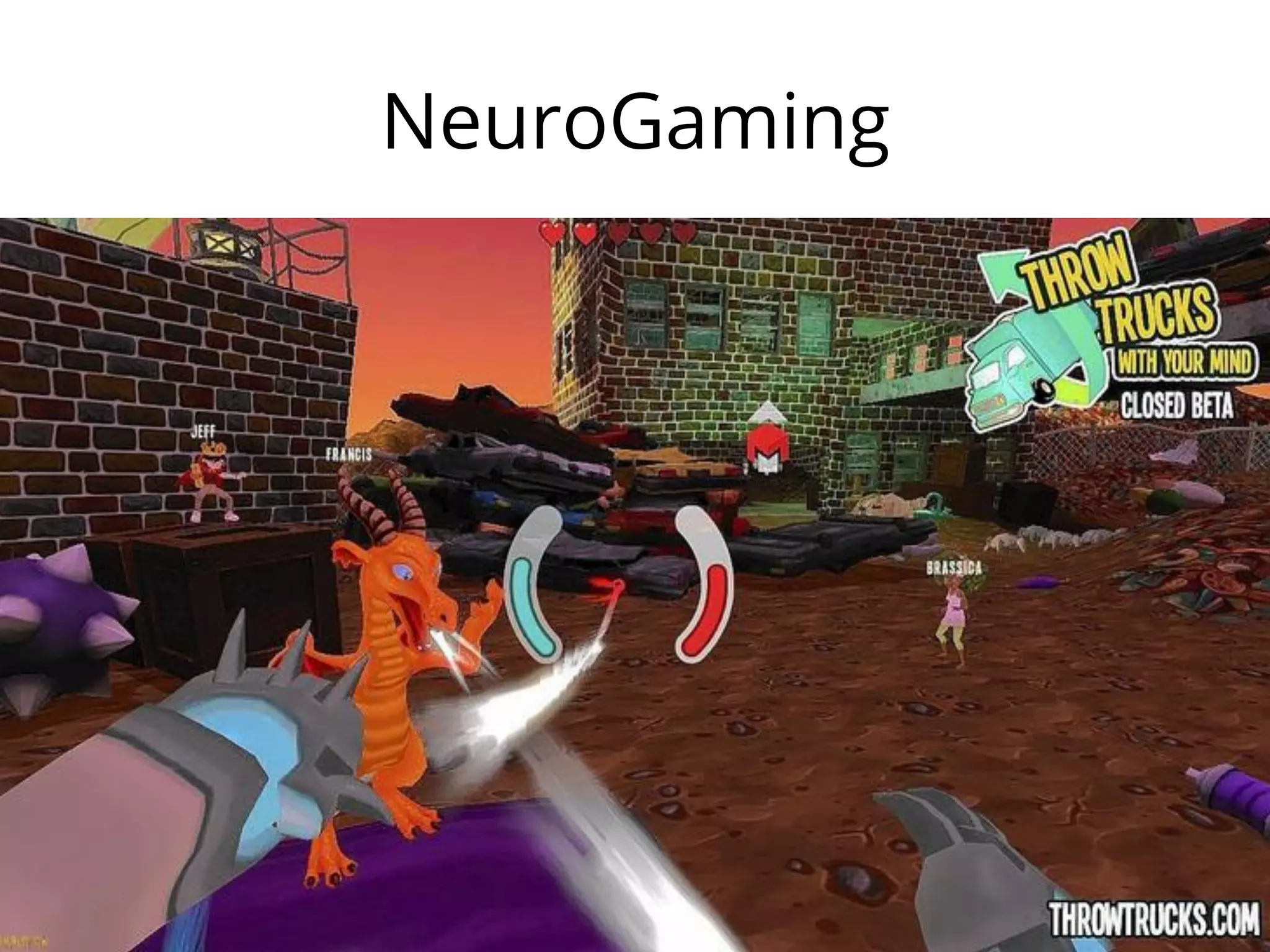 NeuroGaming
 