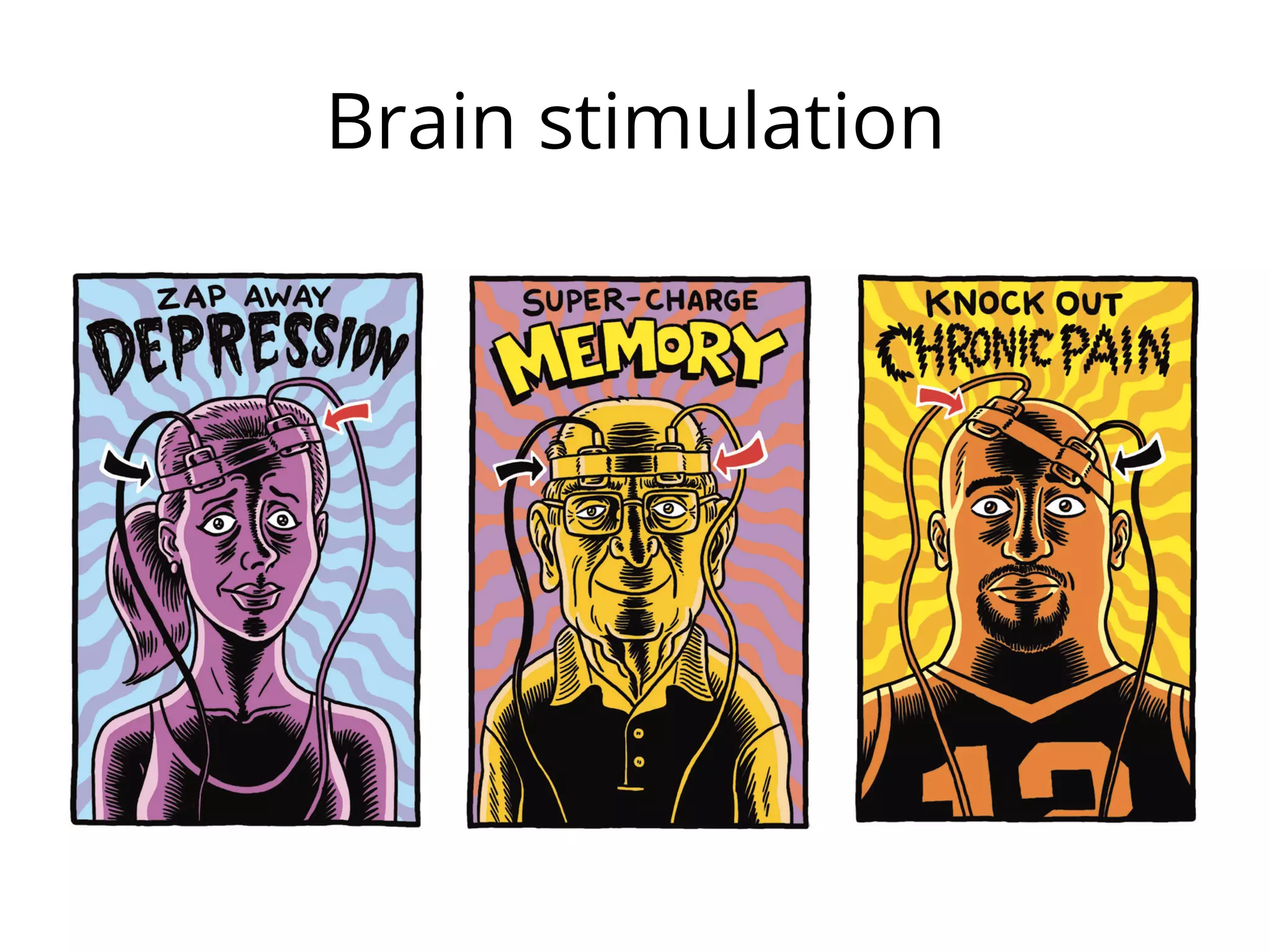 Brain stimulation
 
