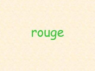 rouge 