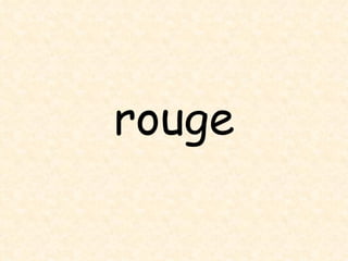rouge 