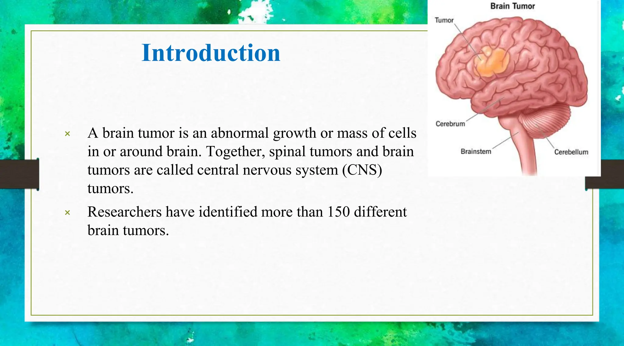 Brain tumour (Central Nervous System Tumour).pptx