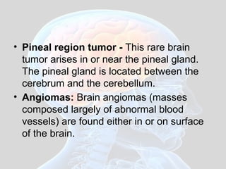 BRAIN TUMOR - CLASSIFICATION, MANIFESTATION | PPTX