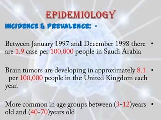 Incidence & prevalence: •

                            •


                            •



                            •
 