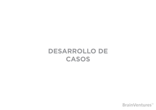 DESARROLLO DE
    CASOS
 