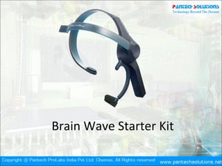 Brain Wave Starter Kit
 