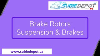 Brake Rotors and Suspension Brakes Products at SubieDepot