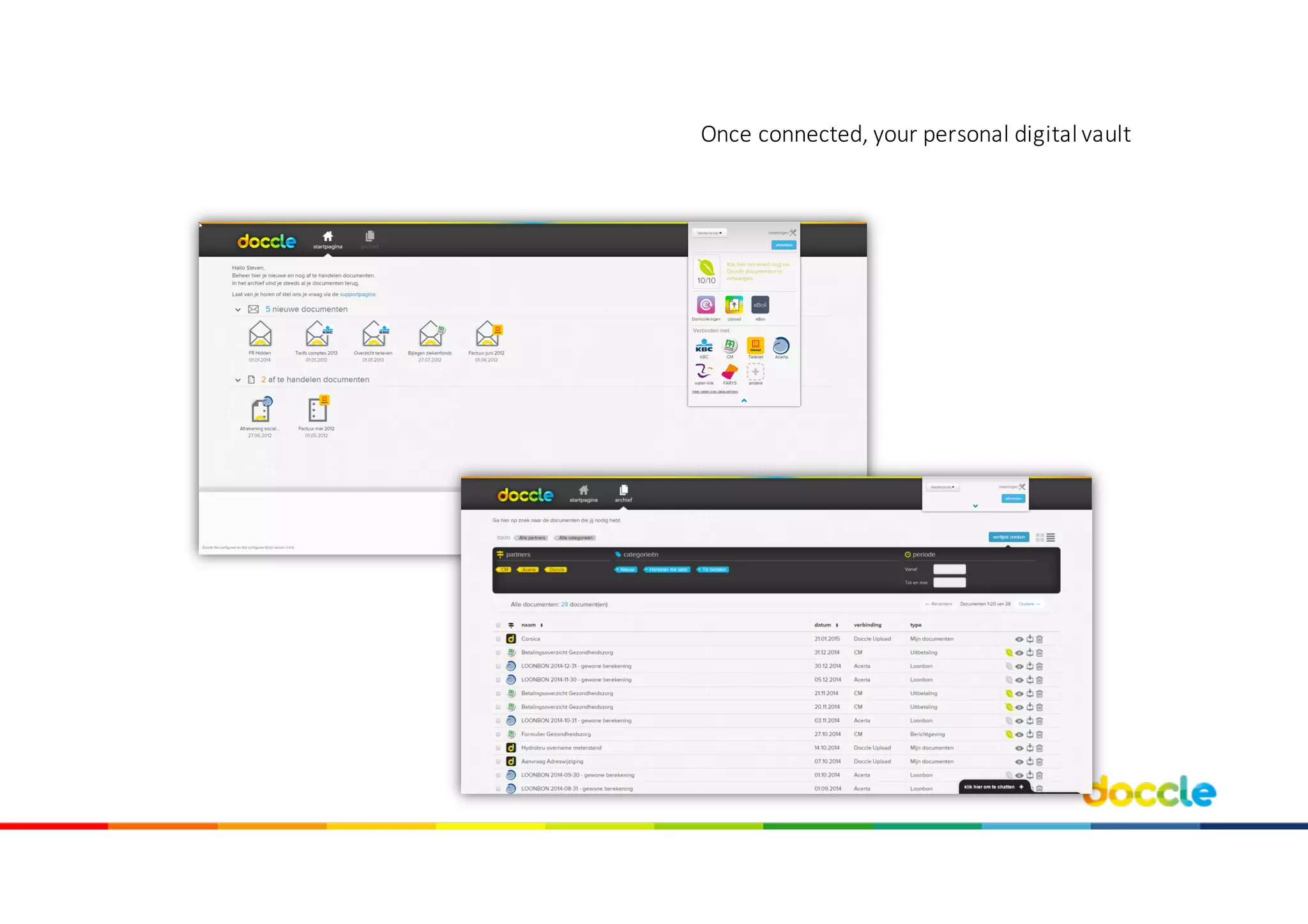 Once connected,	your personal	digital	vault
 