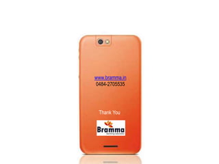 www.bramma.in 
0484-2705535 
Thank You 
