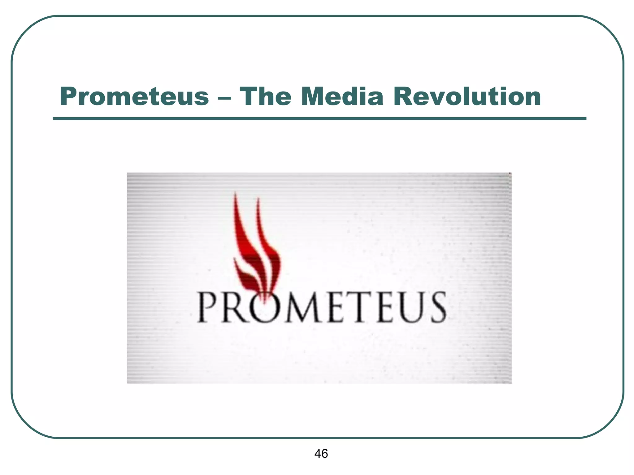 Prometeus – The Media Revolution 