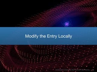 Modify the Entry Locally




               Introduction to AtomPub Web Services • Ben Ramsey   42
 