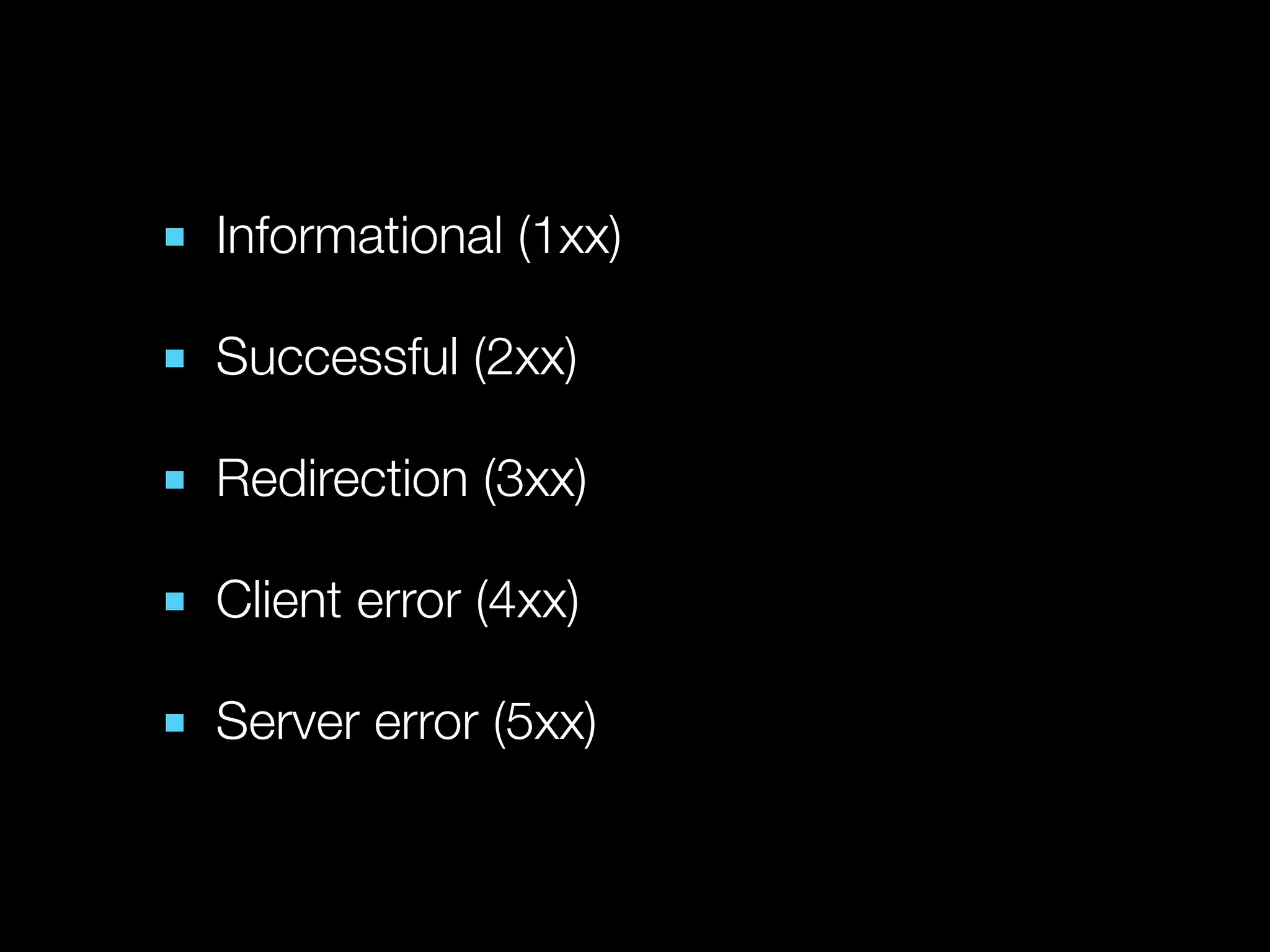 ■ Informational (1xx)

■ Successful (2xx)

■ Redirection (3xx)

■ Client error (4xx)

■ Server error (5xx)
 