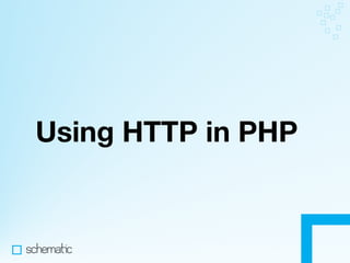 Making the Most of HTTP In Your Apps