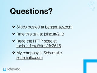 Making the Most of HTTP In Your Apps