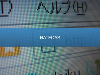 HATEOAS
 