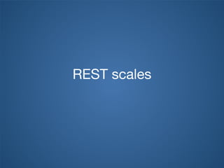 REST scales
 