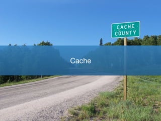 Cache
 
