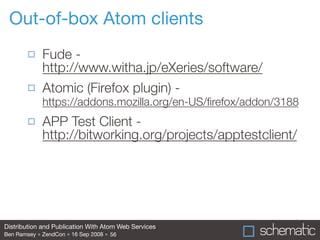 Distribution and Publication With Atom Web Services