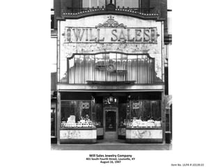 Will Sales Jewelry Company401 South Fourth Street, Louisville, KYAugust 16, 1947Item No. ULPA R 10139.01