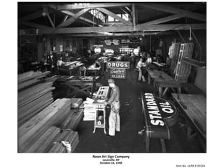 Neon Art Sign CompanyLouisville, KYOctober 14, 1940Item No. ULPA R 05534