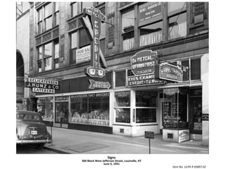 Signs300 Block West Jefferson Street, Louisville, KYJune 5, 1941Item No. ULPA R 05897.02