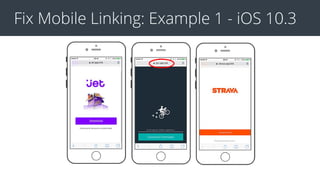 Fix Mobile Linking: Example 1 - iOS 10.3
 