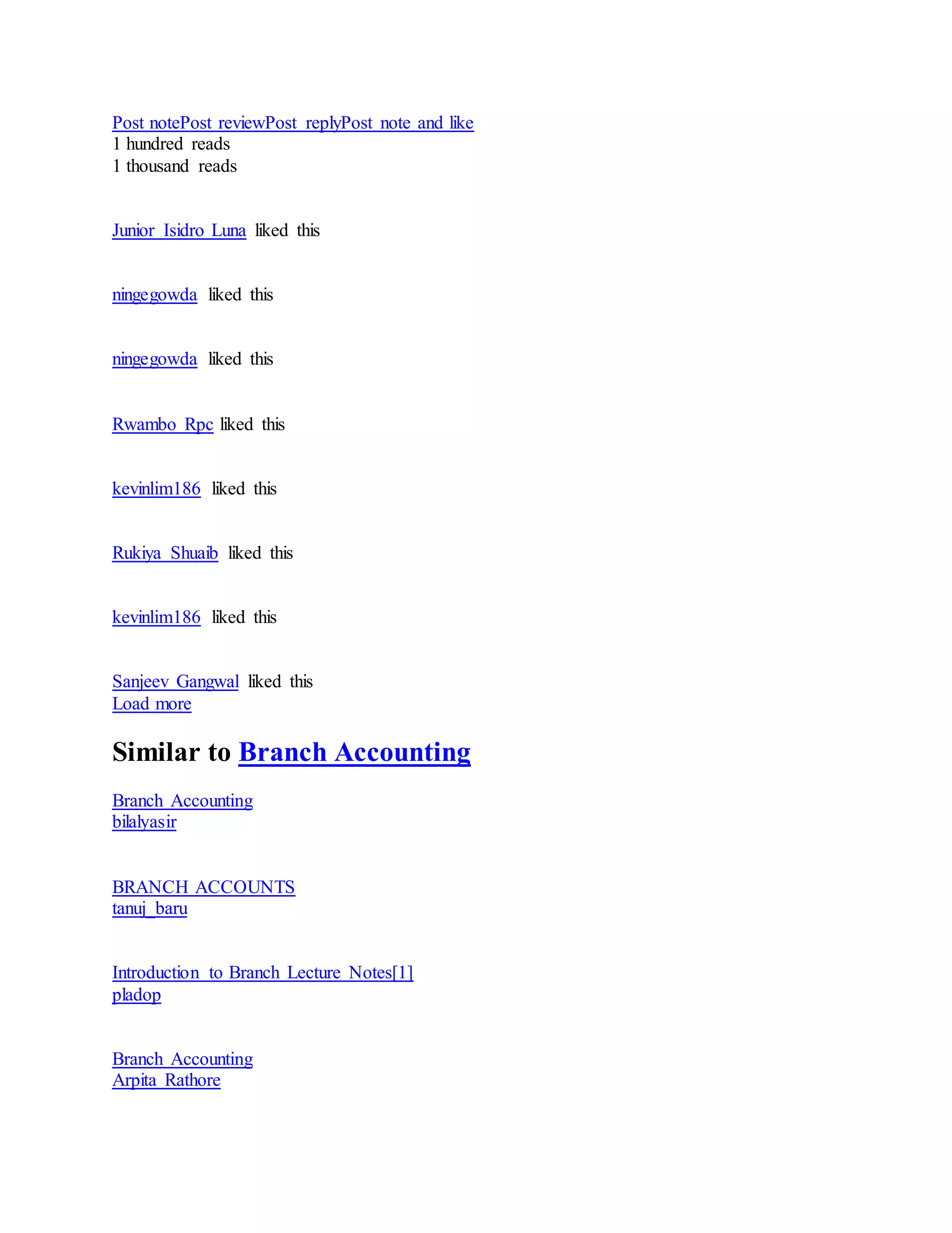 Post notePost reviewPost replyPost note and like
1 hundred reads
1 thousand reads
Junior Isidro Luna liked this
ningegowda liked this
ningegowda liked this
Rwambo Rpc liked this
kevinlim186 liked this
Rukiya Shuaib liked this
kevinlim186 liked this
Sanjeev Gangwal liked this
Load more
Similar to Branch Accounting
Branch Accounting
bilalyasir
BRANCH ACCOUNTS
tanuj_baru
Introduction to Branch Lecture Notes[1]
pladop
Branch Accounting
Arpita Rathore
 