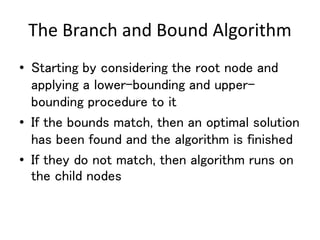Branch and bound | PPTX | Programming Languages | Computing