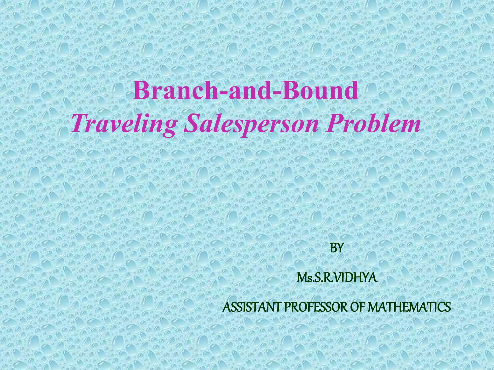 Branch and bound method