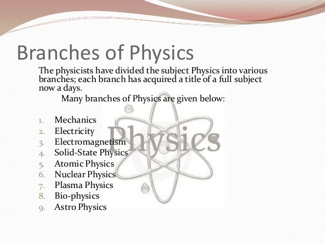 branches of physics branches of physics